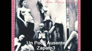 Un Poco Ausente  Zapato 3 [upl. by Laurette]