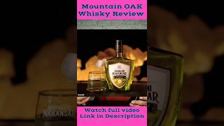 MOUNTAIN OAK WHISKY nilgirikashyap whiskey review [upl. by Daniel]