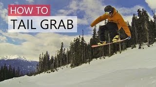 How to Tail Grab  Snowboarding Tricks [upl. by Lyndsay]