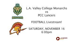 FOOTBALL LA Valley College Monarchs vs Pasadena City College Lancers 111624 [upl. by Caril]