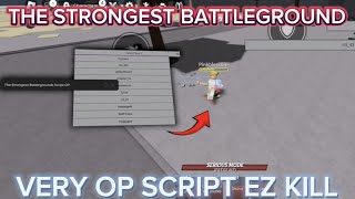 The Strongest Battleground Script  AUTO TARGET PEOPLE  UNKILLABLE amp UNTOUCHABLE BEST 🔥 [upl. by Armond12]