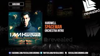 Hardwell  Spaceman Orchestra Intro OUT NOW [upl. by Anelej]