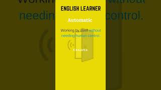 English Word  Automatic  Meaning With An Example englishwords english Automatic [upl. by Dnomyad]