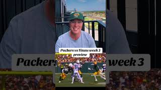 Packers vs Titans week 3 preview packers greenbaypackers packersvstitans nfl packernation [upl. by Charyl]