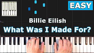 Billie Eilish  What Was I Made For  Piano Tutorial Easy [upl. by Saloma686]