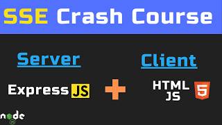 Crash Course ServerSent Events SSE with Expressjs amp EventSource [upl. by Fanchet151]