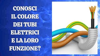 Conosci il colore dei tubi elettrici e la loro funzione [upl. by Llert]