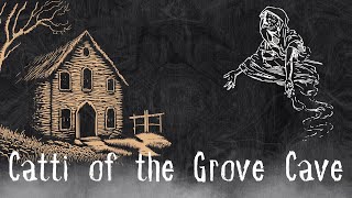 Catti of the Grove Cave  Historic Hauntings [upl. by Thaine]