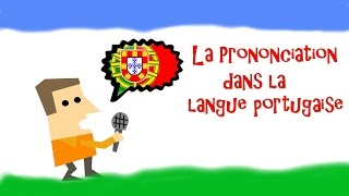 Cours de Portugais  Vidéo 2  La prononciation dans la langue portugaise [upl. by Renrag69]