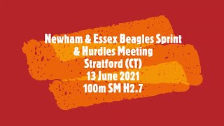 100m SM H27 Newham amp Essex Beagles Sprint amp Hurdles Meeting Stratford CT 13 June 2021 [upl. by Iv]