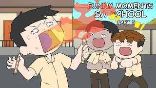 FUNNY MOMENTS SA SCHOOL PART 5  Pinoy Animation [upl. by Etnad]