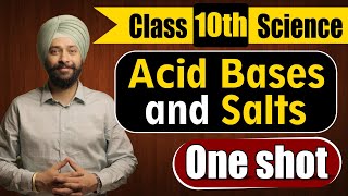 ACID BASES and SALTS One SHOT  CLASS 10 Science  PHYSICS  Full Chapter Explanation  Gagan Sir [upl. by Vanthe]