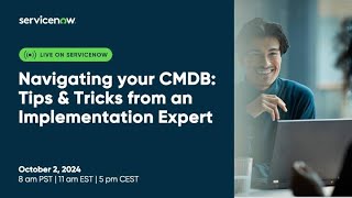 Navigating your CMDB Tips amp Tricks from an Implementation Expert [upl. by Arlin]