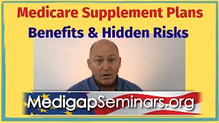 Medicare Supplement Plans  Benefits amp Hidden Risks [upl. by Zednanref]