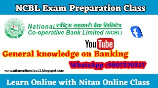 National Cooperative Bank Exam Preparation Class General knowledge on Banking [upl. by Bridge902]