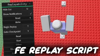 FE Replay Script  Hack  ROBLOX EXPLOITING [upl. by Enitsugua]