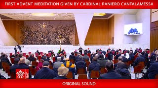 December 15 2023 First Advent Meditation given by Cardinal Raniero Cantalamessa OFM Cap [upl. by Starla]