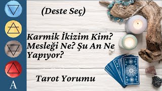 Deste Seç Karmik İkizim Kim Mesleği Ne Şu An Ne Yapıyor Tarot Yorumu [upl. by Chastity]