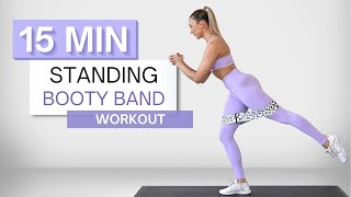 15 min STANDING BOOTY BAND WORKOUT  Legs and Glutes  Wrist Friendly [upl. by Qidas]