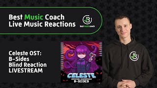 Celeste OST BSides Reaction LIVE  Guitar Coach Reacts to Celeste BSides Original Sound Track [upl. by Leonora]