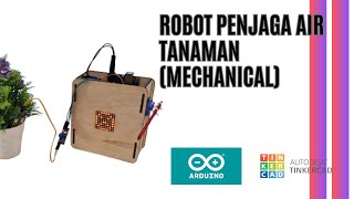 PR460Robot Penjaga Air Tanaman RBT Tahun 6  Mekanikal [upl. by Else]