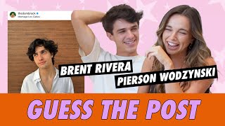 Brent Rivera vs Pierson Wodzynski  Guess The Post [upl. by Nahtam]