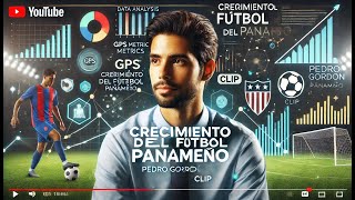 Pedro Gordon sobre el Crecimiento del Fútbol en Panamá y el Centro de Alto Rendimiento [upl. by Archangel42]