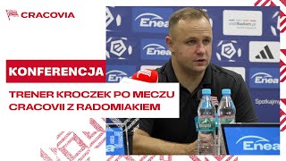 Trener Dawid Kroczek po meczu Cracovii z Radomiakiem Radom  KONFERENCJA [upl. by Stratton]