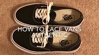 How To Lace Vans Authentic [upl. by Pietrek]