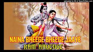 Naina Bheege Bheege Jaaye Ram Aayenge Full Song  Vishal Mishra  Naina Bheege Bheege Jaye Raam [upl. by Rubie]