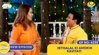 NEW Ep 4039  Jethalal Ki Anokhi Kavita I Taarak Mehta Ka Ooltah Chashmah [upl. by Ynnav726]