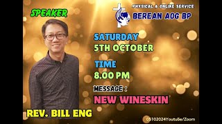 Message New Wineskin By Rev Bill Eng [upl. by Eenitsed]