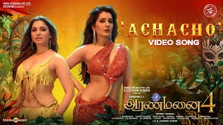 Achacho  Video Song  Aranmanai 4  SundarC  Tamannaah  Raashii Khanna  Hiphop Tamizha [upl. by Flavius917]