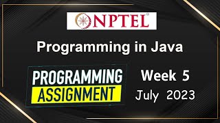 NPTEL Programming In Java Week 5 Programming Assignment Answers Solution  2023July [upl. by Lisab128]