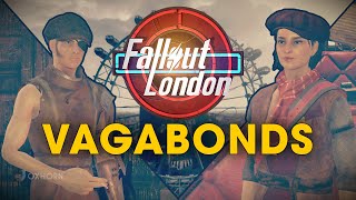 Introducing the Vagabonds in Fallout London Part 2 [upl. by Nuaj]