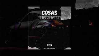 Bstn  Cosas Pendientes Audio Oficial [upl. by Anahtor382]