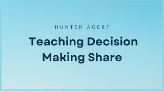 Teaching Decision Making [upl. by Hennessey]