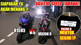 ADU TOP SPEED R15V3 VS VIXIONR DUO YAMAHA MEMANAS SIAPA YG MENANG  MOTOVLOG INDONESIA [upl. by Raynard]