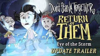 Dont Starve Together Return of Them  Eye of the Storm Update Trailer [upl. by Ennirac]