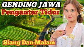 GENDING JAWA PENGANTAR TIDUR SIANG DAN MALAM [upl. by Nyrrad]