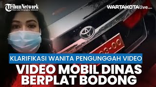 Klarifikasi Wanita Pembuat Video Mobil Dinas TNI Plat Bodong [upl. by Risser]