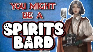 You Might Be a College of Spirits Bard  Bard Subclass Guide for DND 5e [upl. by Trauner402]