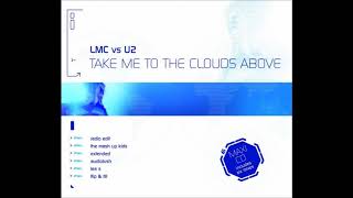 LMC vs U2  Take Me To The Clouds Above  Extended [upl. by Hael]