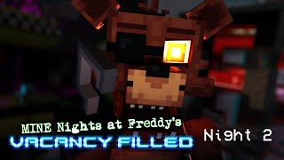 Night 2 MINE Nights at Freddys Vacancy Filled  Minecraft FNAF Roleplay [upl. by Lienet]