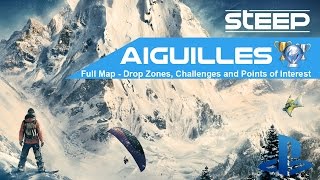 Steep Aiguilles Full Map  All Drop Zones Challenges and Points of Interest [upl. by Eusoj]