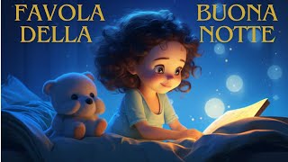 Favola della Buona Notte favoleperbambini buonanotte youtubekids [upl. by Aihtnis]