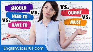 Learn English  Should vs Need to vs Have to vs Ought to vs Must [upl. by Nosilla]