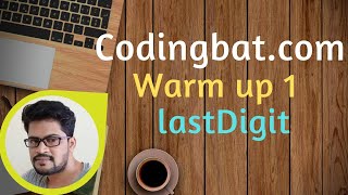 32 Codingbat  Warmup 1  lastDigit  Java coding practice  Ui Brains  by Naveen Saggam [upl. by Atileda]