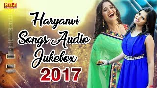 Haryanvi Audio Songs Jukebox 2017  Superhit Haryanvi DJ Songs  NDJ Film Offficial [upl. by Bixby]