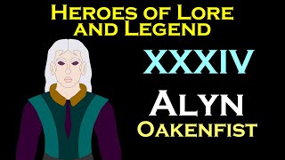 A Song of Ice and Fire Alyn Oakenfist Velaryon  Heroes of Lore and Legend [upl. by Jone]